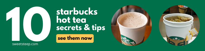 10 starbucks hot tea secrets and tips with photo of chai tea latte and peach tranquility hot tea