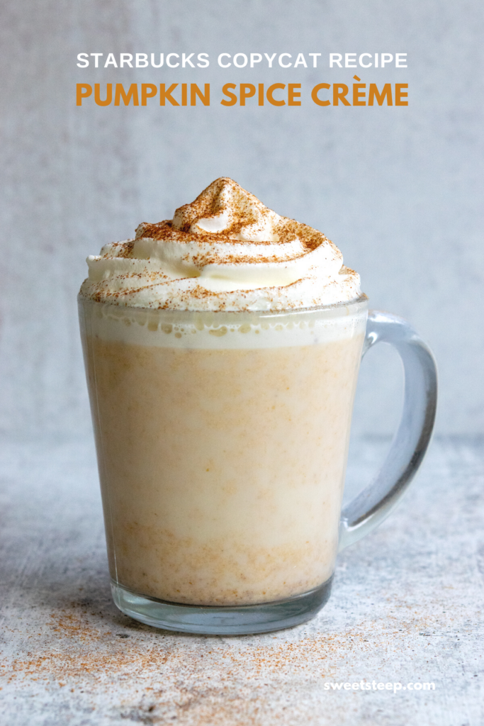 Copycat Starbucks Pumpkin Spice Creme Steamer.