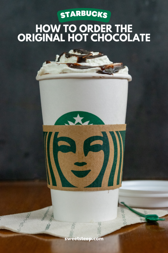 Starbucks Hot Chocolate with chocolate mocha drizzle on the whipped cream.