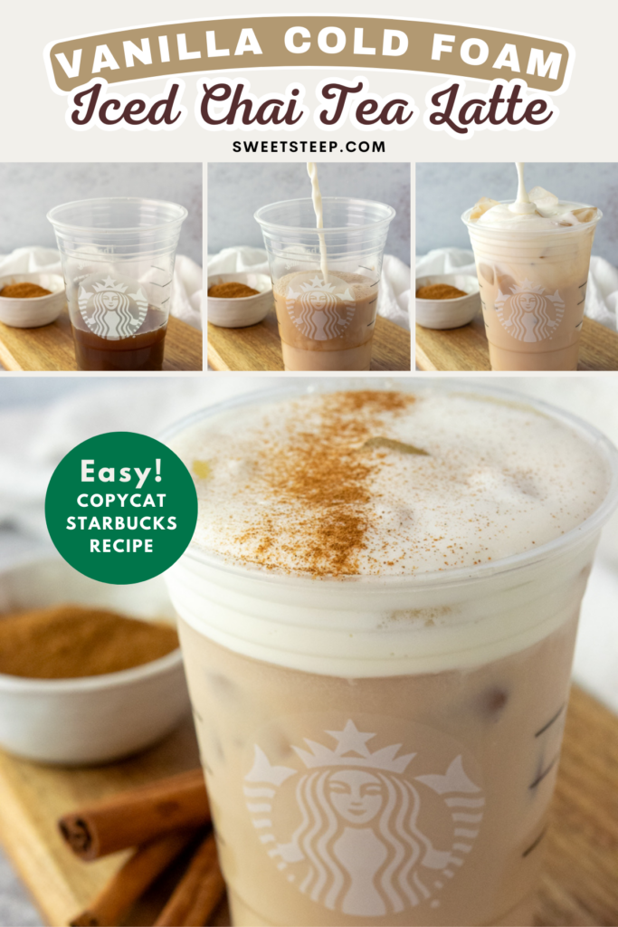 Pinterest pin for copycat Starbucks Iced Chai Tea Latte with vanilla cream cold foam.