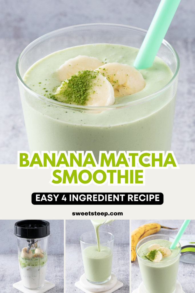 Pinterest pin for 4 ingredient Banana Matcha Smoothie recipe.