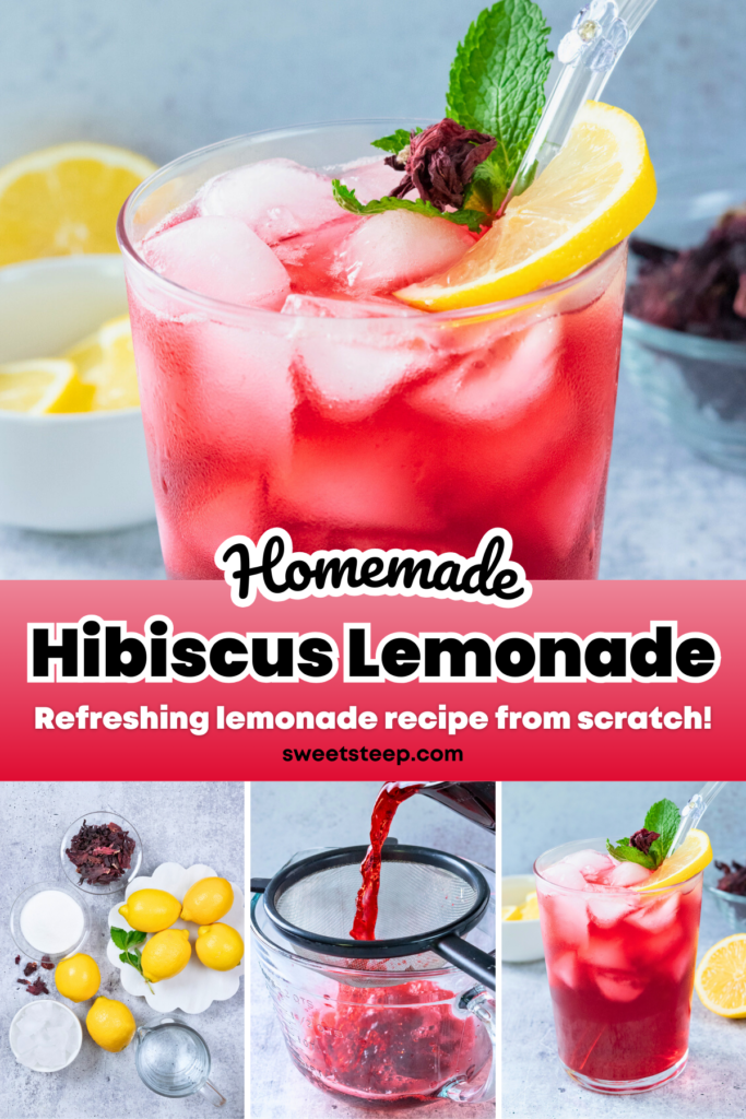 A three-grid image showing a glass filled with iced hibiscus lemonade, some fresh lemons and dried hibiscus flowers, pouring hibiscus tea through strainer and a glass of hibiscus lemonade garnished with mint and a lemon slice. The image has text overlay that says, homemade hibiscus lemonade, refreshing lemonade recipe from scratch.
