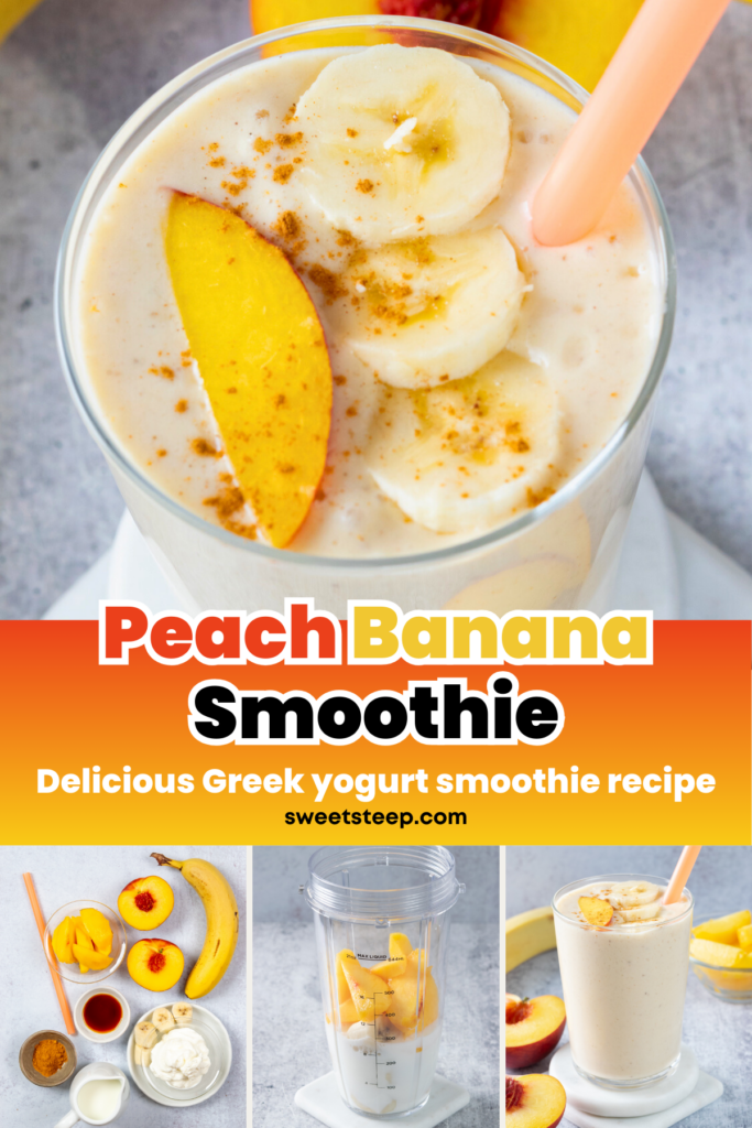 A four-photo image, showing the top of a creamy peach and banana smoothie garnished with fresh fruit, all the ingredients needed, the ingredients in the blender cup, and the smoothie in a glass with a straw. The image has text overlay that reads, "Peach Banana Smoothie, delicious Greek yogurt smoothie recipe."